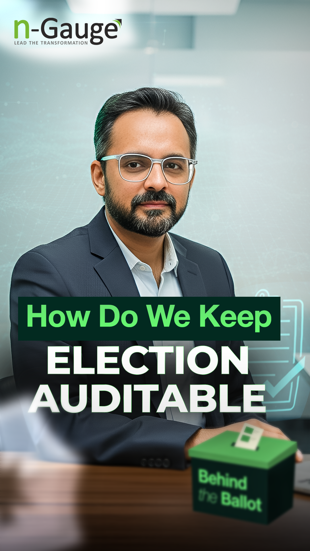 Behind the Ballot | Episode 6: How Do We Keep the Election Auditable?